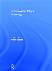 Postcolonial Plays An Anthology,0415164486,9780415164481