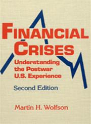 Financial Crisis Understanding the Postwar U.S. Experience 2nd Edition,0873327500,9780873327503