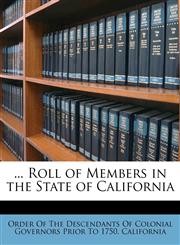 ... Roll of Members in the State of California,1149643080,9781149643082