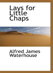 Lays for Little Chaps,1110494211,9781110494217