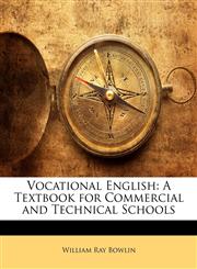 Vocational English A Textbook for Commercial and Technical Schools,1146960689,9781146960687