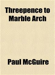 Threepence to Marble Arch,1152067826,9781152067820