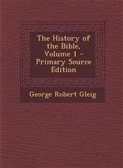 History of the Bible, Volume 1,1289578087,9781289578084