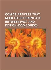 Comics Articles That Need to Differentiate Between Fact and Fiction Iceman, Vibranium, User Friendly, Cyclops, ABC Warriors,1233263285,9781233263288