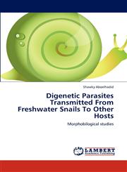 Digenetic Parasites Transmitted from Freshwater Snails to Other Hosts,3659299928,9783659299926