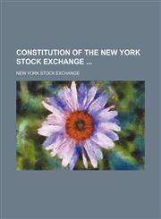 Constitution of the New York Stock Exchange,1151657646,9781151657640
