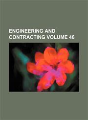 Engineering and contracting Volume 46,1236009673,9781236009678