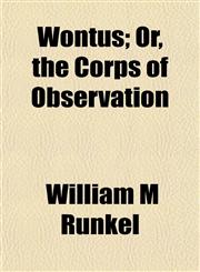 Wontus; Or, the Corps of Observation,1153212684,9781153212687