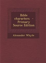 Bible Characters - Primary Source Edition,1295498332,9781295498338