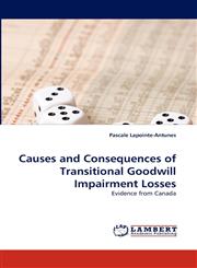 Causes and Consequences of Transitional Goodwill Impairment Losses,3838353692,9783838353692