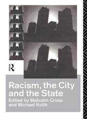 Racism, the City and the State,0415084326,9780415084321