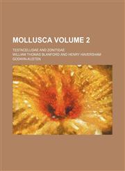 Mollusca; Testacellidae and Zonitidae Volume 2,1236595521,9781236595522