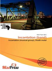 Incantation (band),613674192X,9786136741925