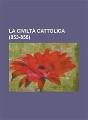 La Civilta Cattolica (853-858),1151183865,9781151183866