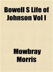 Bowell S Life of Johnson Vol I,1152874470,9781152874473