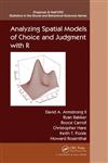 Analyzing Spatial Models of Choice and Judgment with R,1466517158,9781466517158