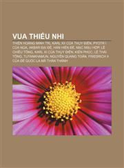 Vua thiếu nhi Thiên hoàng Minh Trị, Karl XII của Thụy Điển, Pyotr I của Nga, Akbar Đại đế, Hán Hiến Đế, Mạc Mậu Hợp, Lê Chiêu Tông,1233864955,9781233864959