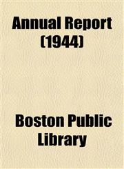 Annual Report (1944),1153280639,9781153280631