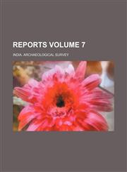 Reports Volume 7,1151234974,9781151234971