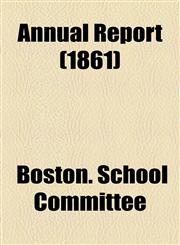 Annual Report (1861),1154628507,9781154628500