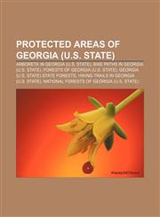 Protected areas of Georgia (U.S. state) Arboreta in Georgia (U.S. state), Bike paths in Georgia (U.S. state), Forests of Georgia (U.S. state),1157919774,9781157919773