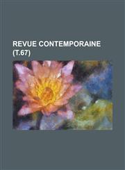 Revue Contemporaine (T.67),1234622513,9781234622510
