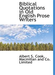 Biblical Quotations in Old English Prose Writers,114030948X,9781140309482