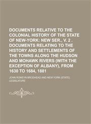 Documents Relative to the Colonial History of the State of New-York,1155068823,9781155068824
