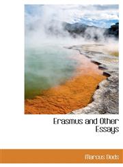 Erasmus and Other Essays,1113706910,9781113706911
