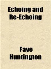 Echoing and Re-Echoing,1152639668,9781152639669