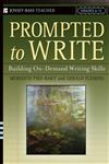 Prompted to Write Building On-Demand Writing Skills, Grades 6-12,0787974579,9780787974572