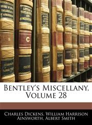 Bentley's Miscellany, Volume 28,1145614108,9781145614109