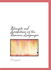 Elements and Jurisdictions of the Romance Languages,1116568098,9781116568097