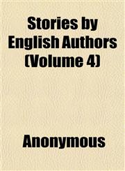 Stories by English Authors (Volume 4),1152483005,9781152483002