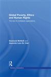 Global Poverty, Ethics and Human Rights The Role of Multilateral Organisations,0415447046,9780415447041