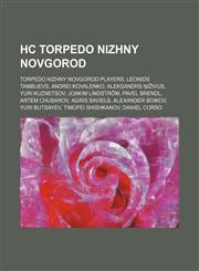 Hc Torpedo Nizhny Novgorod Torpedo Nizhny Novgorod, Trade Union Sport Palace, Konovalenko Sports Palace,,1155992814,9781155992815
