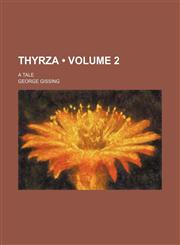 Thyrza (Volume 2); A Tale,1154192814,9781154192810