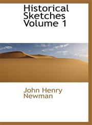 Historical Sketches Volume 1,111359599X,9781113595997