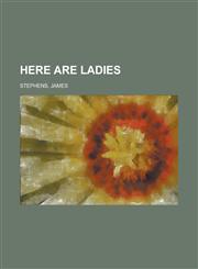 Here Are Ladies,1153751607,9781153751605