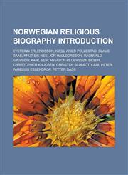 Norwegian religious biography Introduction Eysteinn Erlendsson, Kjell Arild Pollestad, Claus Daae, Knut Eik-Nes, Jón Halldórsson,1233137077,9781233137077