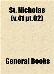 St. Nicholas (v.41 pt.02),1153114186,9781153114189