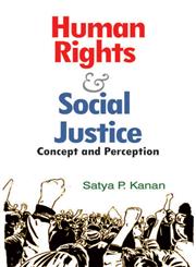 Human Rights & Social Justice Concept and Perception,938105231X,9789381052310