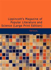 Lippincott's Magazine of Popular Literature and Science (Large Print Edition),1426475071,9781426475078