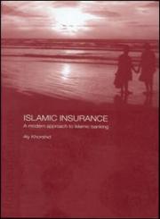 Islamic Insurance A Modern Approach to Islamic Banking,0415311055,9780415311052