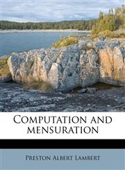 Computation and mensuration,1172856672,9781172856671