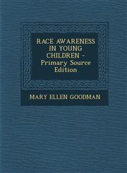 RACE AWARENESS IN YOUNG CHILDREN - Primary Source Edition,1295660547,9781295660544