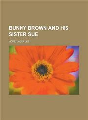 Bunny Brown and His Sister Sue,1153593408,9781153593403