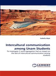 Intercultural communication among Unam Students,3838363442,9783838363448