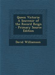 Queen Victoria A Souvenir of the Record Reign,1289755086,9781289755089