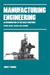 Manufacturing Engineering An Introduction to the Basic Functions, Second Edition, Revised and Expanded 2nd Edition,0824784022,9780824784027